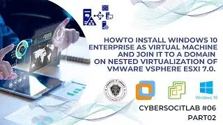 How  to Install Windows 10 Enterprise as Virtual Machine and Join it to a Domain -  Part02