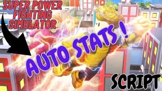 Super Power Fighting Simulator Script | Auto Stats | New Script