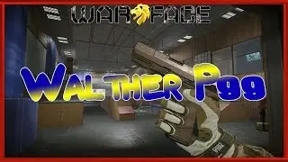 Warface: ► Walther P99 ПТС 18.03.2016