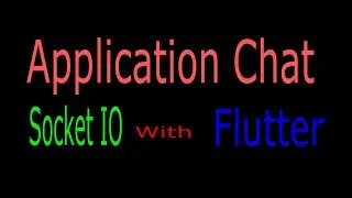 Chat Application Using flutter and socket io