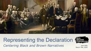 Representing the Declaration: Centering Black and Brown Narratives