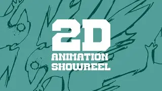 2D Animation Showreel