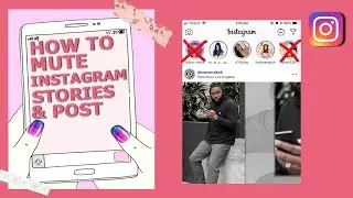How to mute Instagram stories and posts (2019)