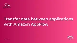 How to transfer data between applications with Amazon AppFlow | IntergrationPath