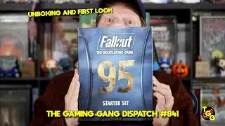 Fallout: The Roleplaying Game Starter Set Unboxing on The Gaming Gang Dispatch EP 841
