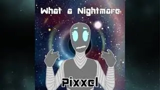 What a Nightmare [Song]