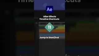 After Effects Timeline Shortcuts 11 - Jump to Start/End | 