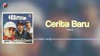 Saykoji - Cerita Baru