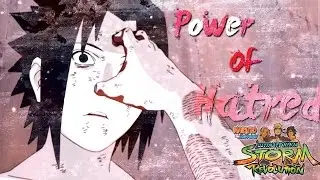 Naruto Storm Revolution: The Power of Hatred!
