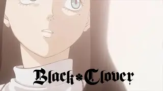 Black Clover - Ending 12 (HD)