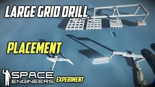 Space Engineers Experiment: Large grid drill placement.