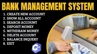 Bank Management System | Bank Management System Project in C++ | Mini Project in C++ | Part 3