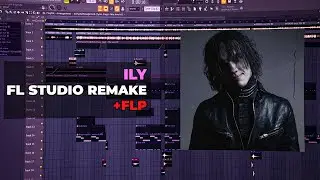 elyaplugg! - ily (FL STUDIO REMAKE + FLP)