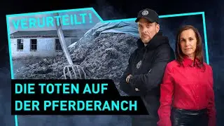 Die Toten auf der Pferderanch | Verurteilt! - Der Gerichtspodcast