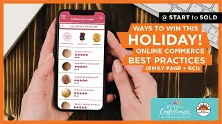 Ways To Win This Holiday! Online Commerce Best Practices For Confectioners (Emily Page + RCI)