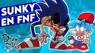 SUNKY - FRIDAY NIGHT FUNKIN (FNF) | Draw My Life en Español