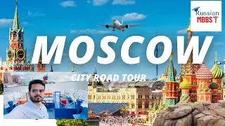 Moscow city road tour- mbbs abroad |mbbs in russis