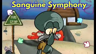 Friday Night Funkin' Vs Sanguine Symphony | Bob SpongeBob (FNF/Mod/Squidward + Cover)