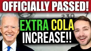 JUST PASSED! Guaranteed COLA INCREASES!! 2023 & 2024 Update