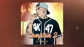 West Coast Type Beat ✘ King Lil G Type Beat  - Compton 2 - prod. VLP music