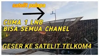 CARA MENCARI SATELIT TELKOM 4 HANYA DENGAN 1 LNB SAJA