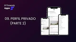 09. Perfil Privado (Parte 2) - Apps Threads Instagram con #flutterflow 🚀💻