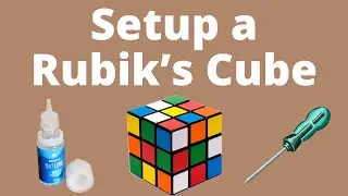 Setup a Rubik’s Cube for Competition