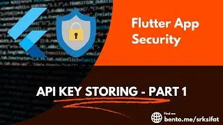 Flutter App Security || API Key Storing || Part 1