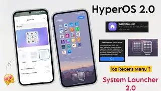 Xiaomi HyperOS 2.0 System Launcher Update Install Now - Comes With New Changes - iOS Recent Menu ?