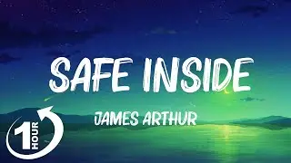 James Arthur - Safe Inside (Lyrics) Mix Lyrics 2023