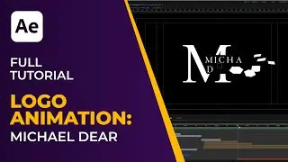 After Effects Tutorial | Pro Logo Animation: MICHAEL DEAR