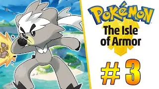 NOVO MEMBRO - Pokémon Sword: Isle Of Armor (PT.3)