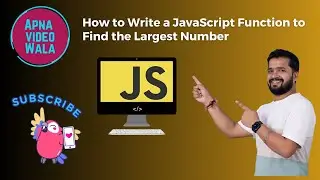 JavaScript Challenge: How to Write a JavaScript Function to Find the Largest Number 