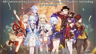 Genshin Impact: 'Roses and Muskets' event all conversations and cutscene
