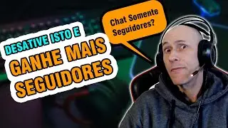 Como DESATIVAR o Chat para Seguidores (Tutorial + Opinião)