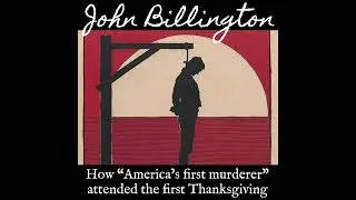 History Fix Episode 89: John Billington 