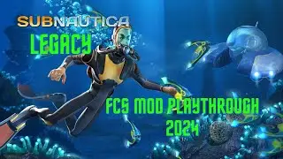 Subnautica FCS Mod Playthrough 2024