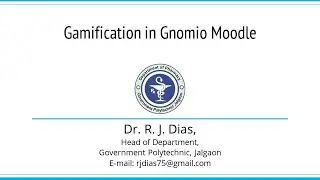 Gamification in Gnomio Moodle by Dr. Remeth J. Dias