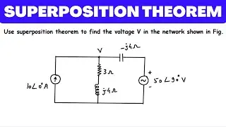 Superposition theorem for AC circuit Example | Electric Circuits | Network Analysis | Network Theory