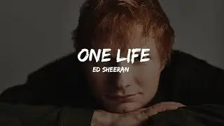 Ed Sheeran - One Life (Tekst/Tłumaczenie PL)
