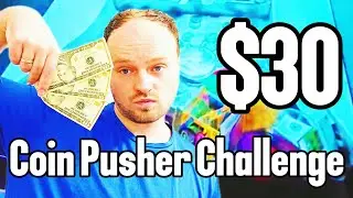 $30 Real Quarter Coin Pusher Challenge: How Much Can We Win at This Coin Pusher?
