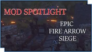 Bannerlord Mods Spotlight (Fire Arrows) | EPIC Fire Arrow Siege Battle