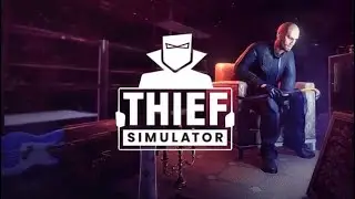 Thief Simulator | Playthrough Part 1 | PS5 | 4K UHD