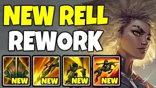RELL REWORK IS BROKEN AFTER THESE BUFFS (RIOT MESSED UP)