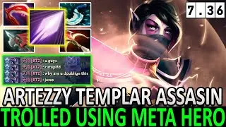 ARTEEZY [Templar Assassin] | Trolled Using Meta Hero | Patch 7.36 | Dota 2 Pro Gameplay | Highlights