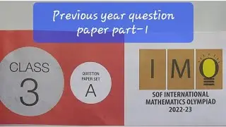 SOF IMO Previous year 2022paper. Class-3 mathematics olympiad questions paper.@Olympiad Winner.