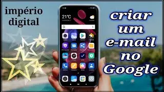 COMO CRIAR UM E-MAIL NO GOOGLE PELO CELULAR !!!