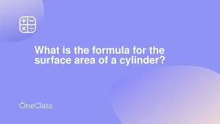 What is the formula for the surface area of a cylinder?