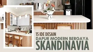 10 Ide Desain Dapur Modern Bergaya Scandinavia yang Nyaman dan Hangat