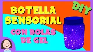 Botella sensorial bolas de gel.